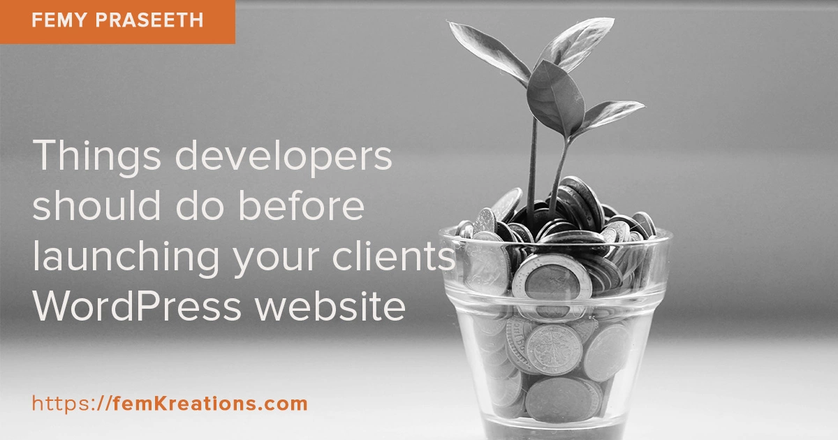 Things developers should do before launching your clients WordPress website
